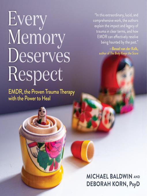 Title details for Every Memory Deserves Respect by Michael Baldwin - Available